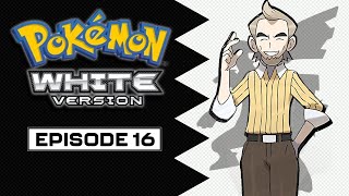 Pokémon White  Episode 16 Chargestone Cave Part 2 [upl. by Nnylsia]