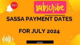 SASSA Payments Dates for July 2024 SASSA Pay Dates [upl. by Adien]