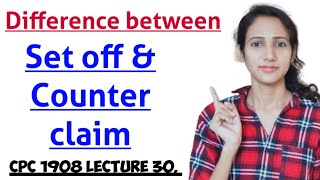 Difference between set off and counter claim in cpc in hindi  CPC 1908 LECTURE 30 [upl. by Hendrick]