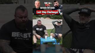 Eddie Hall Mathew Pritchard Last Chip Challenge [upl. by Glanti]