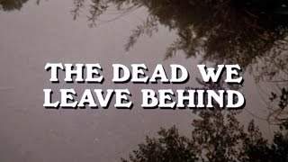 Ghost Story TV 1972 01x01  The Dead We Leave Behind [upl. by Atenek166]