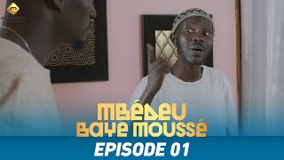 Série  Mbédeu Baye moussé  Saison 1  Episode 1 [upl. by Kiryt]