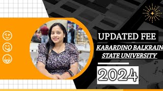 UPDATED FEE STRUCTURE  KABARDINO BALKARIAN STATE UNIVERSITY 2024 [upl. by Daveen]