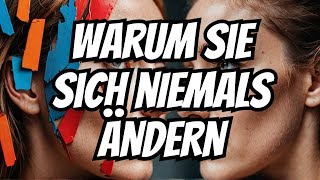 Psychologie im Alltag Warum Narzissten sich NIEMALS ändern Zehn Gründe [upl. by Flanagan35]