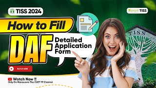 TISS 2024 How To Fill The DAF Form  Important Pointers To Keep In Mind  Mistakes To Avoid [upl. by Aneehsak]