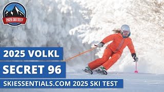 2025 Volkl Secret 96  SkiEssentialscom Ski Test Review [upl. by Prudence]