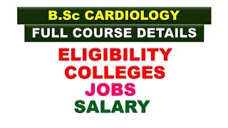 BSC CARDIOLOGY COURSE DETAILS  COLLEGES  FEES  CAREER  JOBS  SALARY [upl. by Ramin205]