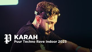 KARAH  Puur Techno Rave Indoor Festival 2023  Ijland Amsterdam [upl. by Gaiser]