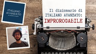 Il dizionario di Italiano Avanzato  IMPROROGABILE [upl. by Ahseryt270]