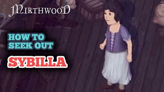 How to Seek Out Sybilla in Mirthwood  Searching for Sybilla Quest [upl. by Rabush]