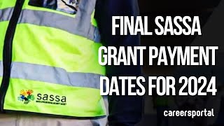 Final Sassa Grant Payment Dates For 2024  Careers Portal [upl. by Sirron]