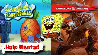 Spongebob Gets a job But Its DampD [upl. by Ztnarf]