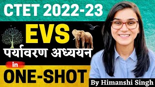 Environmental Studies EVS in OneShot by Himanshi Singh  CTET 202223 Online Exam [upl. by Ennayd]