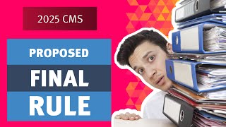 2025 CMS Proposed Final Rule Overview amp Impact [upl. by Braeunig]