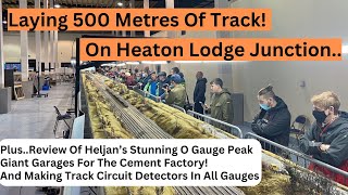 Heaton Lodge Junction  Starting To Lay 500 Metres Of Track Plus Heljans New O Gauge Peak amp More [upl. by Enitsenrae815]