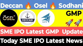 SME IPO Latest GMP  Sodhani Acadmy IPO GMP  Deccan Transcon IPO GMP  Osel Devices IPO GMP  ipo [upl. by Eural]