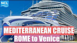 NCL VIVA 10day Mediterranean Cruise Rome To Venice [upl. by Eelak]