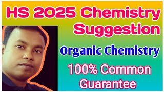 HS 2025 Chemistry Suggestion Class 12 Organic Chemistry Suggestion for HS exam 2025 [upl. by Suirada690]