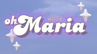 Oh Maria Official Music Video  MRGX [upl. by Nahsor]