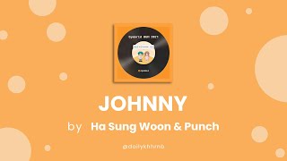 HanEng Johnny  Ha Sung Woon amp Punch Cyworld BGM 2021  ENG LYRICS Translation [upl. by Ehsrop953]