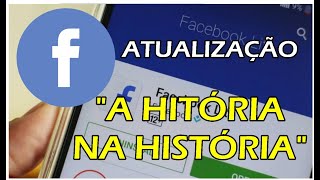 ATUALIZAÇÃO FACEBOOK LITE STORES  quotHISTÓRIA NA HISTÓRIAquot  CANAL IODROID [upl. by Raynold]