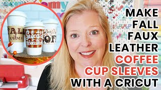 How to Make Faux Leather Coffee Cup Sleeves with a Cricut [upl. by Eecram]