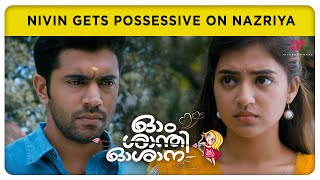 Nivin gets possessive on Nazriya  Om Shanti Oshana Movie Scenes  Nivin Pauly  Nazriya [upl. by Idaline]