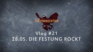 The Prosecution  Vlog 21  28052016 Kronach Die Festung R [upl. by Nivrem72]