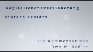 Kapitallebensversicherung einfach erklärt [upl. by Giamo823]