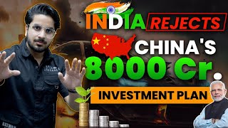 India Rejects China s 8000 Cr Investment Plan  Vibhu Raj Thakur  bydindia [upl. by Kohcztiy991]