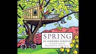 Kids Book Read Aloud Spring  An Alphabet Acrostic by Steven Schnur Illustrated by Leslie Evans [upl. by Asiralc584]