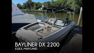 Used 2022 Bayliner DX 2200 for sale in Essex Maryland [upl. by Mintun832]