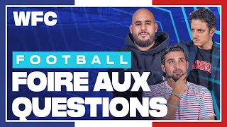 ⚽ CAN mercato PSG  le WFC répond à vos questions  FAQ 9 Football [upl. by Ariahs936]