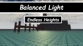 Roblox  Balanced Light by Egalitarianisme  Endless Heights [upl. by Ainerbas]