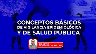 conceptos basicos de vigilancia epidemiologica y de salud publica [upl. by Helbonnah514]