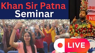 Khan Sir Patna Seminar live [upl. by Ahsiatal]