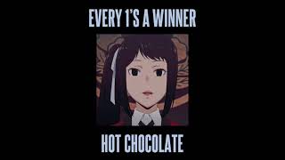 Hot Chocolate  Every 1s A Winner slowed  reverb [upl. by Wahkuna452]