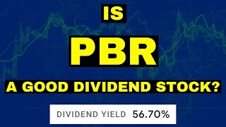 Is PBR a Good Dividend Stock 56 Dividend Yield [upl. by Norene530]