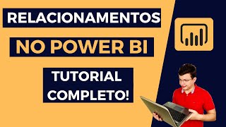 RELACIONAMENTOS no Power BI  TUDO que você precisa saber [upl. by Rick915]