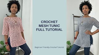 Crochet Mesh Tunic Tutorial  Spring Summer Crochet Garments  Easy Crochet Top  DIY Crochet [upl. by Imot251]