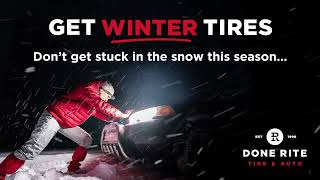 DoneRite Tire amp Auto  Get Winter Tires [upl. by Shakti]