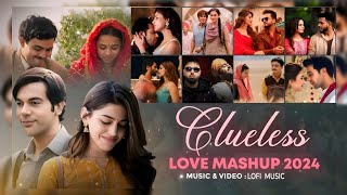 Clueless Love Mashup  Visual Galaxy  Sajni  Soulmaet  Arijit Singh Mashup  Bollywood Lofi [upl. by Merrili]