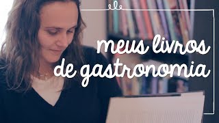 LIVROS de gastronomia que eu amo  Chef Betina [upl. by Yreffeg459]