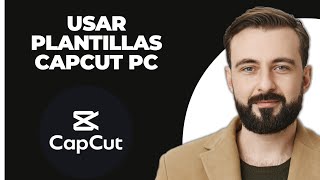 Cómo Usar Plantillas de CapCut en PC Nueva Forma [upl. by Houghton]