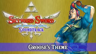 Grooses Theme  Skyward Sword 10th Anniversary Tribute Soundtrack [upl. by Klug]