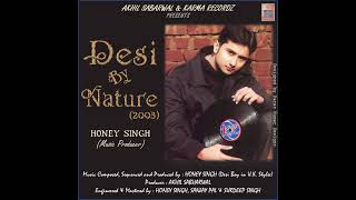 02  Jhanjhar Kehndi Feat Karma  Desi by Nature 2003  Honey Singh  Karma Recordz [upl. by Feinstein]