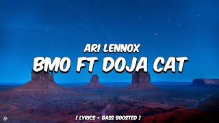 Ari Lennox  Bmo Ft Doja Cat  Lyrics  Bass Boosted [upl. by Gambell]