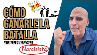 Aprende cómo GANARLE la batalla a un NARCISISTA [upl. by Annahtur880]