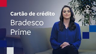 Conheça os benefícios dos cartões de crédito Bradesco Prime  Momento Bradesco Prime [upl. by Ebag]