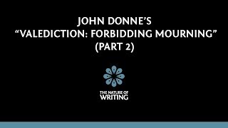 Explanation of John Donnes quotValediction Forbidding Mourningquot Part 23 [upl. by Atinas]